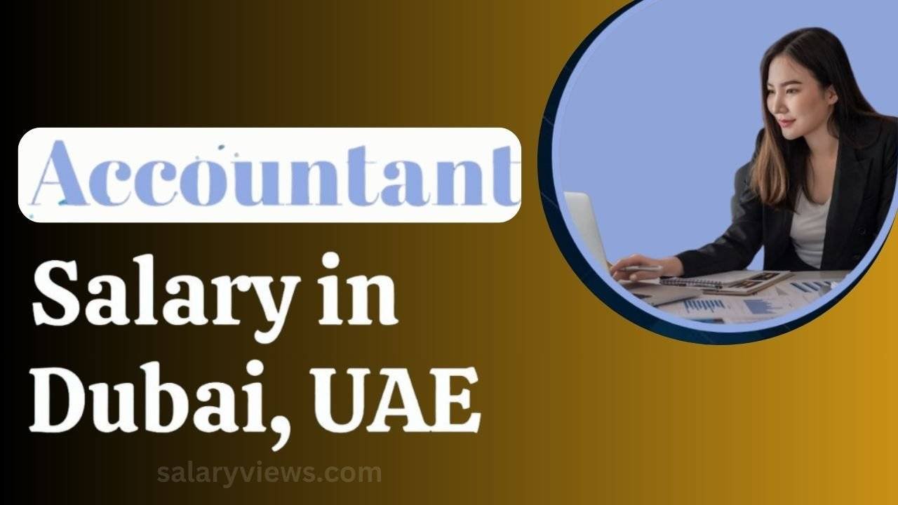 Accountant Salary in Dubai with wages and others allowances